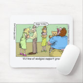 Wedgie Support Group Funny Mugs T-Shirts & Geschen Mousepad (Mit Mouse)