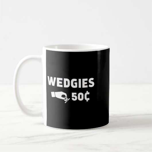 Wedgies 50 Cent Funny Insert Coins Design Kaffeetasse (Links)