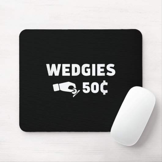 Wedgies 50 Cent Funny Insert Coins Design Mousepad (Mit Mouse)