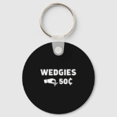 Wedgies 50 Cent Funny Insert Coins Design Schlüsselanhänger (Vorderseite)