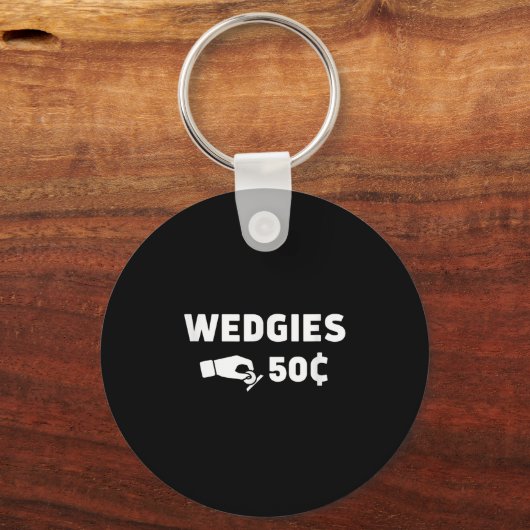 Wedgies 50 Cent Funny Insert Coins Design Schlüsselanhänger (Vorderseite)