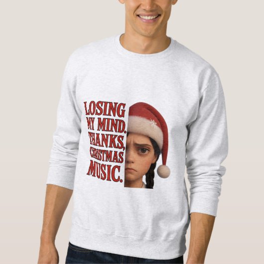 Wednesday “Thanks, Christmas Music” Funny Sweatshirt (Vorderseite)