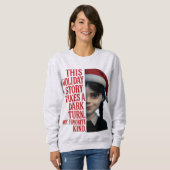 Wednesday “This Holiday Story Takes a Dark Turn”  Sweatshirt (Vorne ganz)