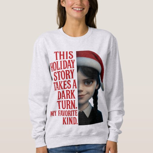 Wednesday “This Holiday Story Takes a Dark Turn” Sweatshirt (Vorderseite)