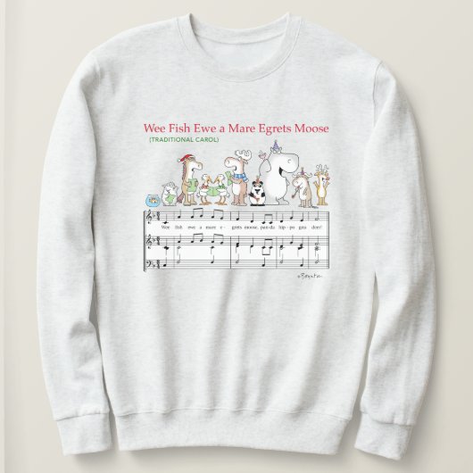 WEE FISCH DIR EIN STUTE REIHER ELCH Sandra Boynton Sweatshirt (Design vorne)