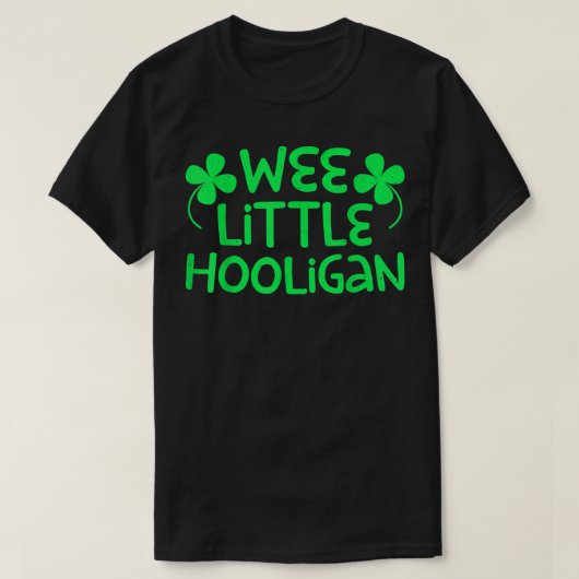 Wee Little Hooligan Saint Patrick Day T-Shirt (Design vorne)