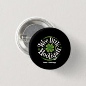 Wee Little Hooligan St. Patrick's Day Funny Irish Button (Vorne & Hinten)