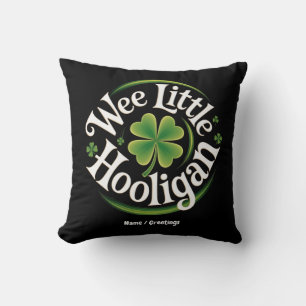 Wee Little Hooligan St. Patrick's Day Funny Irish Kissen