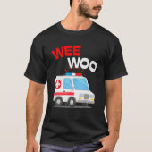 Wee Woo Ambulance AMR EMS EMT Paramedic Emergenc T-Shirt (Vorderseite)