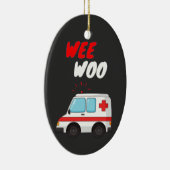 Wee Woo Ambulance AMR Funny EMS EMT Paramedic Gesc Keramik Ornament (Rechts)