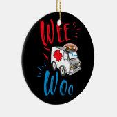 WEE WOO AMR. EMT AMR. Paramedic Ambulance Keramik Ornament (Rechts)