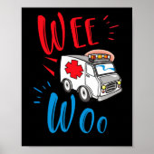WEE WOO AMR. EMT AMR. Paramedic Ambulance Poster (Vorne)
