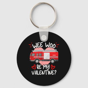 Wee Woo Be My Valentine Feuerwehrmann Firefoh Schlüsselanhänger
