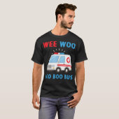 Wee Woo Boo Bus Ambulance EMS EMT Parame T-Shirt (Vorne ganz)
