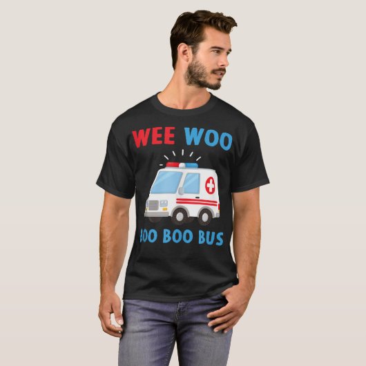 Wee Woo Boo Bus Ambulance EMS EMT Parame T-Shirt (Vorne ganz)