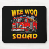 Wee Woo Squad Firefighter Truck Lover Fireman Crew Mousepad (Vorne)