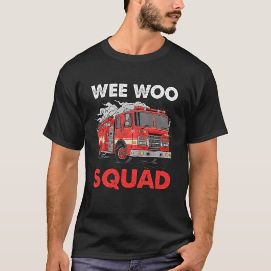 Wee Woo Squad Funny Firefighter Feuerwehrmann Feue T-Shirt (Vorderseite)