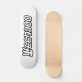 WEEABOO SKATEBOARD (Vorderseite)