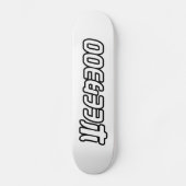WEEABOO SKATEBOARD (Vorderseite)