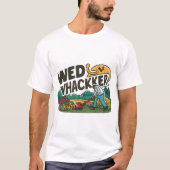 "Weed Whacker: Funny Garening T - Shirt" T-Shirt (Vorderseite)