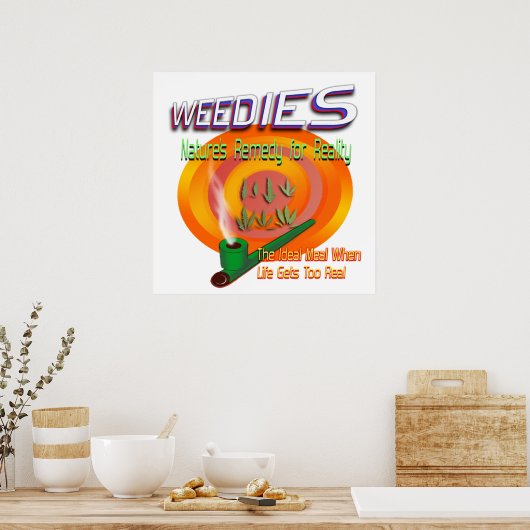 Weedies Pro Weed Poster (Küche)