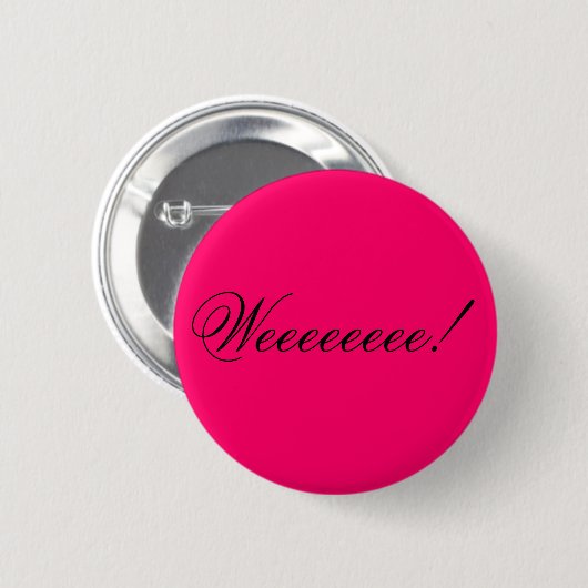 Weeeeeeee! Button (Vorne & Hinten)