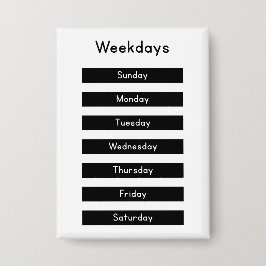 Weekdays Button