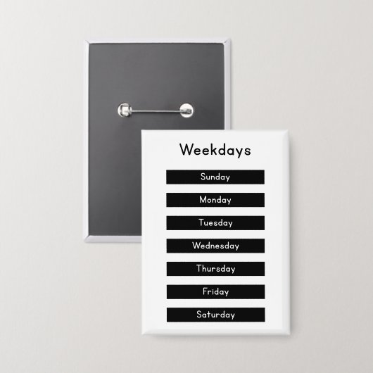 Weekdays Button (Vorderseite/Rückseite)