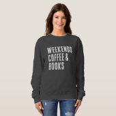 Weekend Coffee & Books Book Lover Sweatshirt (Vorne ganz)
