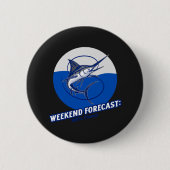 Weekend Forecast  100% Chance  Button (Vorderseite)