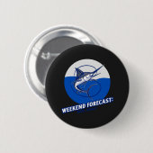 Weekend Forecast  100% Chance  Button (Vorne & Hinten)