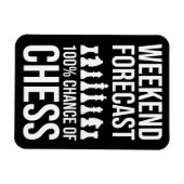 Weekend Forecast - 100% Chance of Chess Magnet (Horizontal)