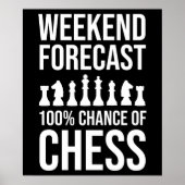 Weekend Forecast - 100% Chance of Chess Poster (Vorne)