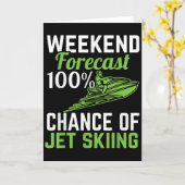 Weekend Forecast 100% Chance Of Jet Skiing, Funny Karte (Gelbe Blume)