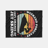 Weekend Forecast 100% Chance Of Jet Skiing Jetski  Fleecedecke (Vorderseite (Horizontal))