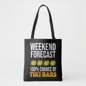Weekend Forecast - 100% Chance of Tiki Bars Tasche (Vorderseite)