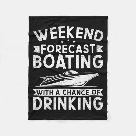 Weekend Forecast Boating With A Chance Of Drinking Fleecedecke (Vorderseite)