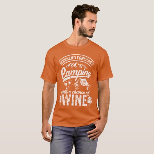 Weekend Forecast Camping With Chance Of Wine Camg T-Shirt (Vorne ganz)