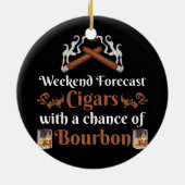 Weekend Forecast Cigars und Bourbon Scott Keramik Ornament (Hinten)