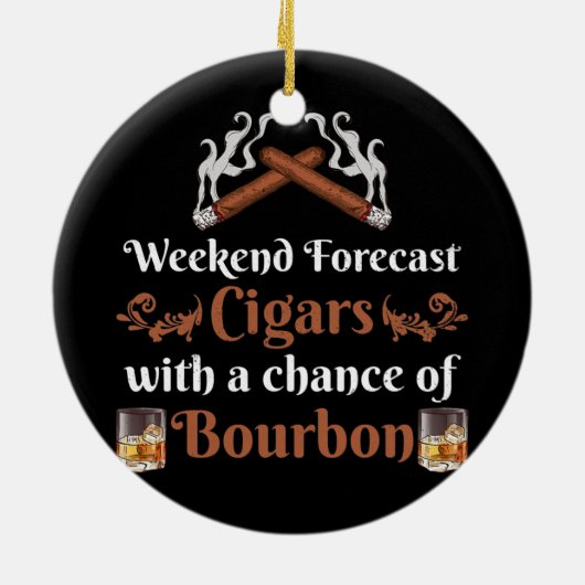 Weekend Forecast Cigars und Bourbon Scott Keramik Ornament (Hinten)