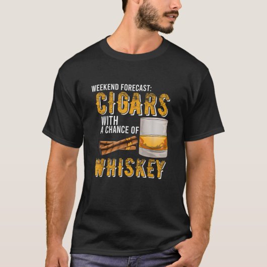 Weekend Forecast Cigars with Chance of Whiskey Gif T-Shirt (Vorderseite)