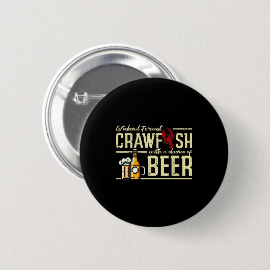 Weekend Forecast Crawfish Beer Funny Crayfish Dad Button (Vorne & Hinten)