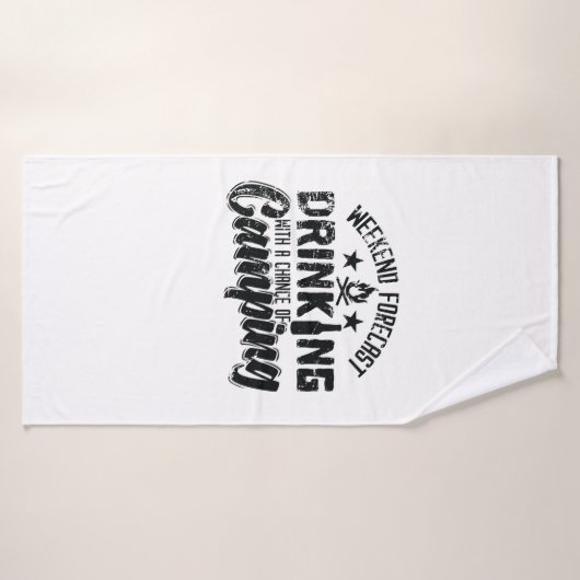 Weekend Forecast Drinking With Chance of Camping" Badehandtuch (Badehandtuch)