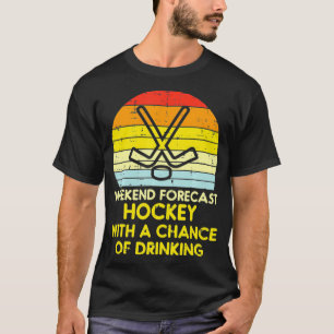 Weekend Forecast Eishockey Chance Retro trinken T-Shirt