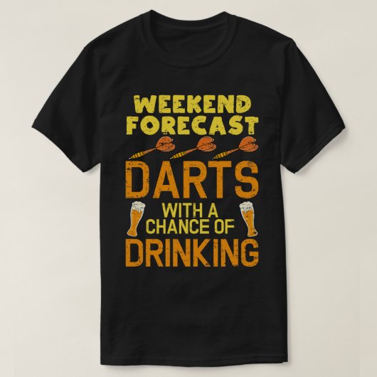 Weekend Forecast Funny Darts T-Shirt (Design vorne)