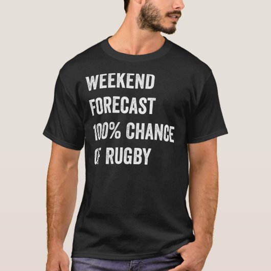 Weekend Forecast Funny Rugby Lover T-Shirt (Vorderseite)