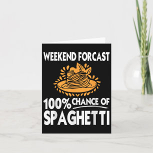 Weekend Forecast Funny Spaghetti Spaß Karte