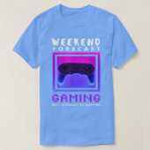 Weekend Forecast Gaming Funny Video Game Gamer Gam T-Shirt (Design vorne)