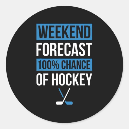Weekend Forecast Hockey Hockey Spieler Geschenk Runder Aufkleber (Vorderseite)
