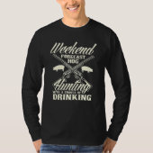 Weekend Forecast Hog Hunting Hog Hunter T-Shirt (Vorderseite)